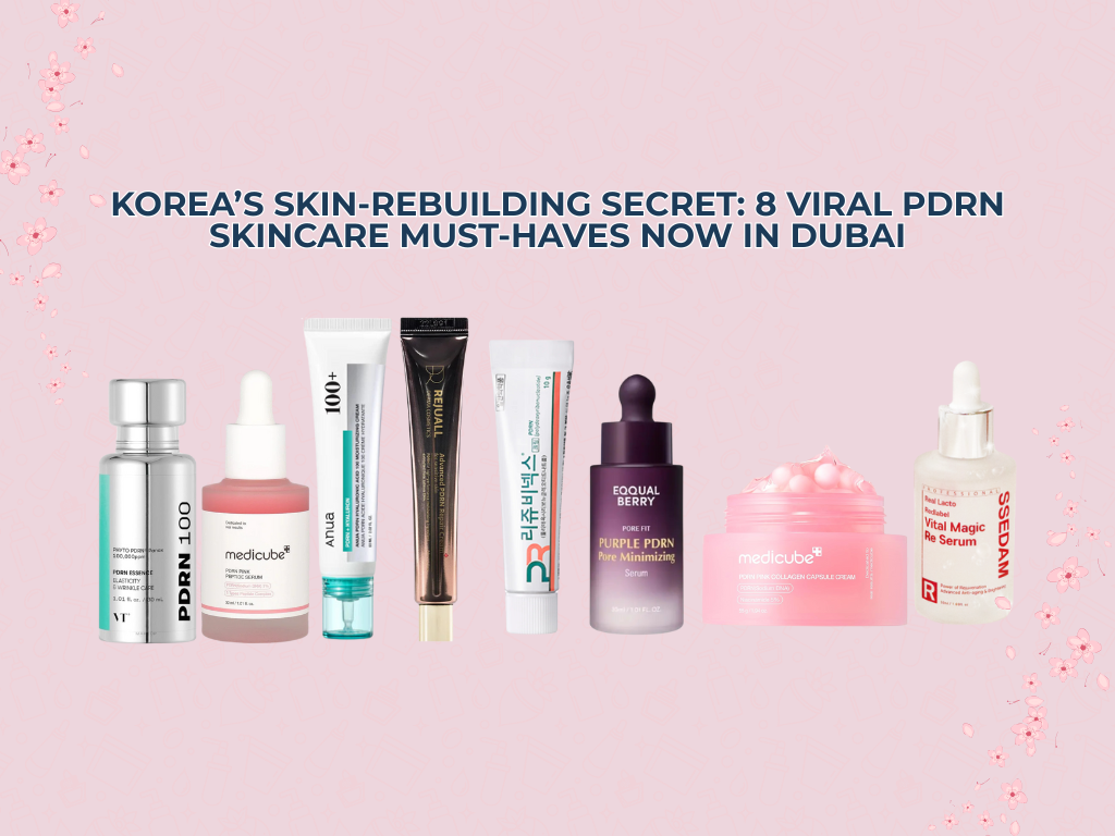 The Viral Korean Skincare Secret: Why PDRN is Taking Over the UAE Beauty Scene (And 8 Must-Try Products You Can’t Miss)